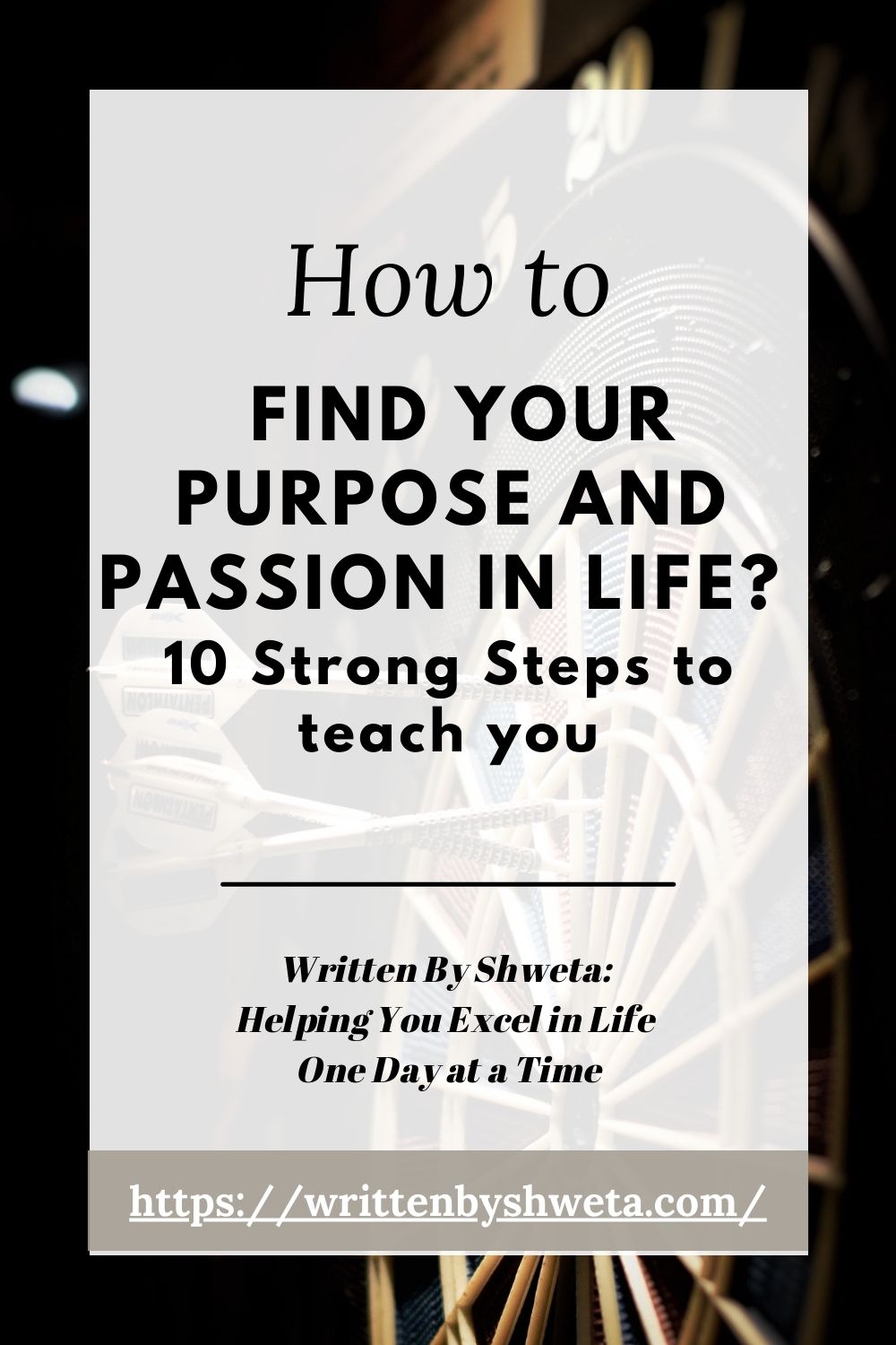 How To Find Your Purpose And Passion In Life? 10 Strong Steps to Teach ...