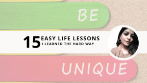 Read more about the article 15 Easy Life Lessons I Learned the Hard Way