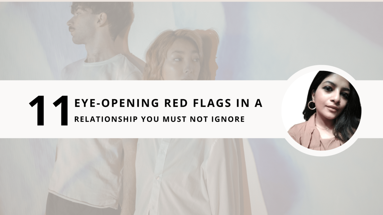 11 Eye-opening Red Flags in a Relationship You must not Ignore