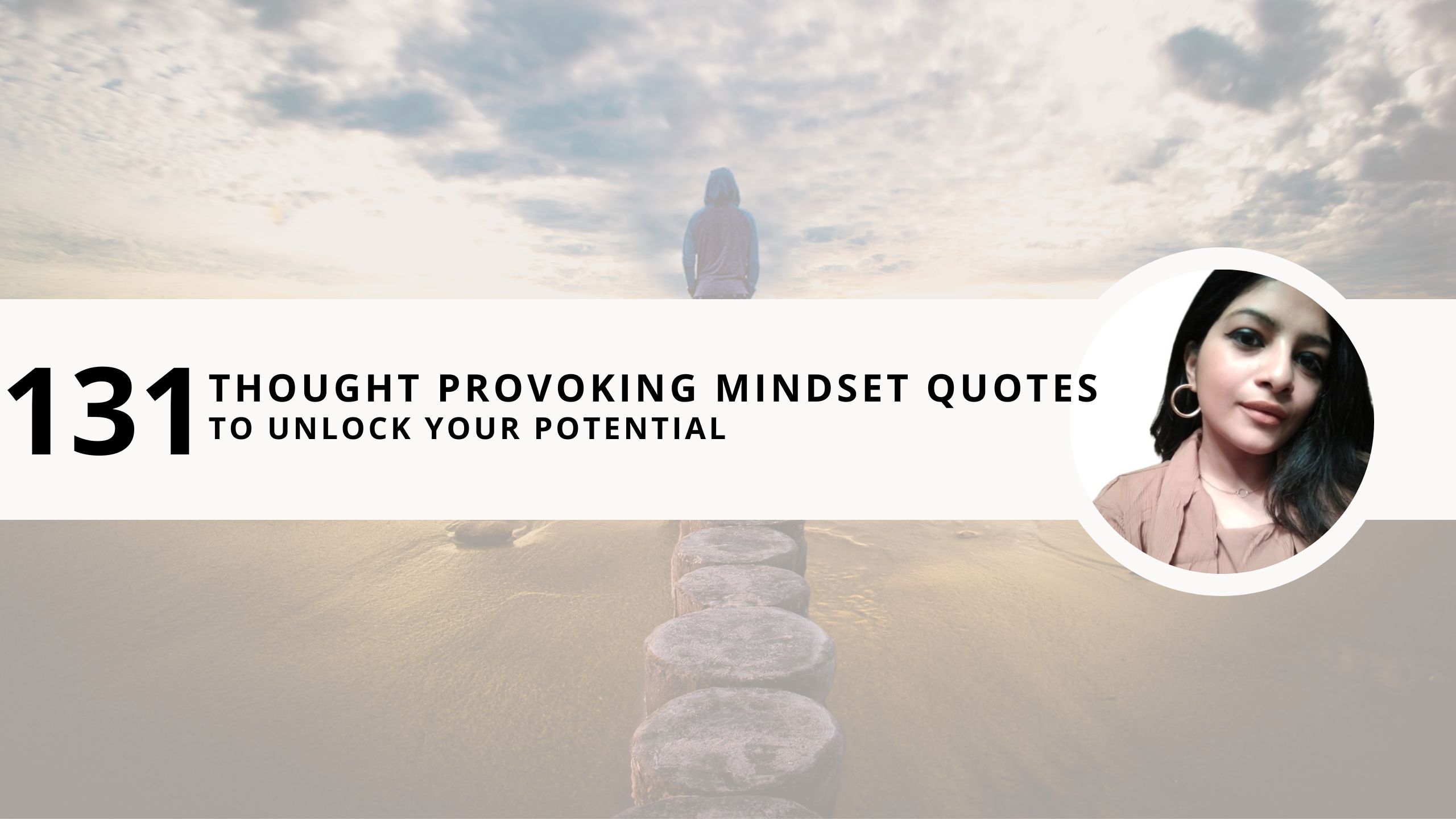 Read more about the article 131 Thought-Provoking Mindset Quotes to Unlock Your Potential