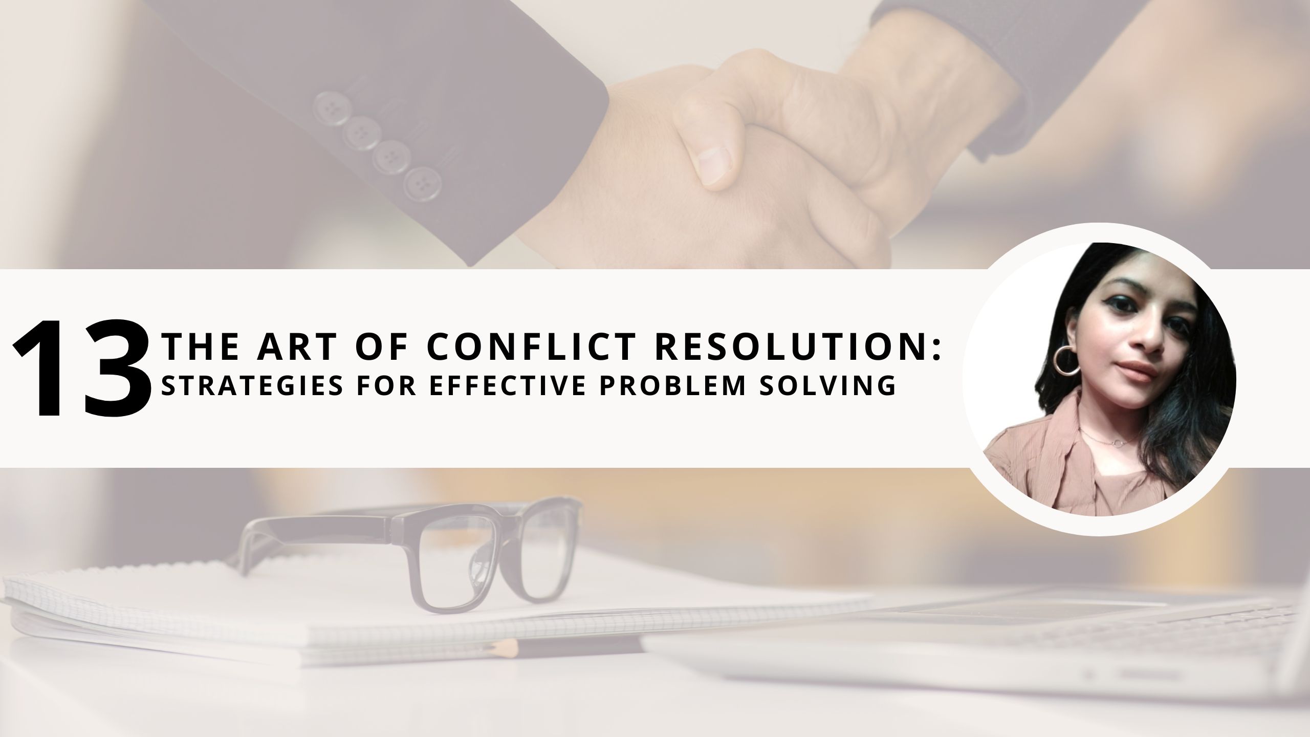 Read more about the article The Art of Conflict Resolution: 13 Strategies for Effective Problem Solving