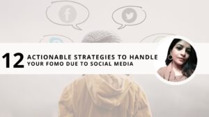 Read more about the article 12 Actionable Strategies to Handle Your Fear of Missing Out Due to Social Media