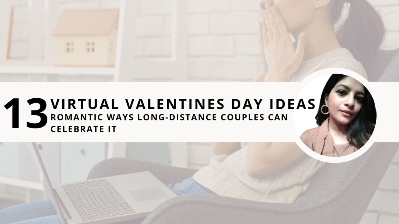 Virtual Valentines Day Ideas: 13 Romantic Ways Long-Distance Couples Can Celebrate Love in 2024 