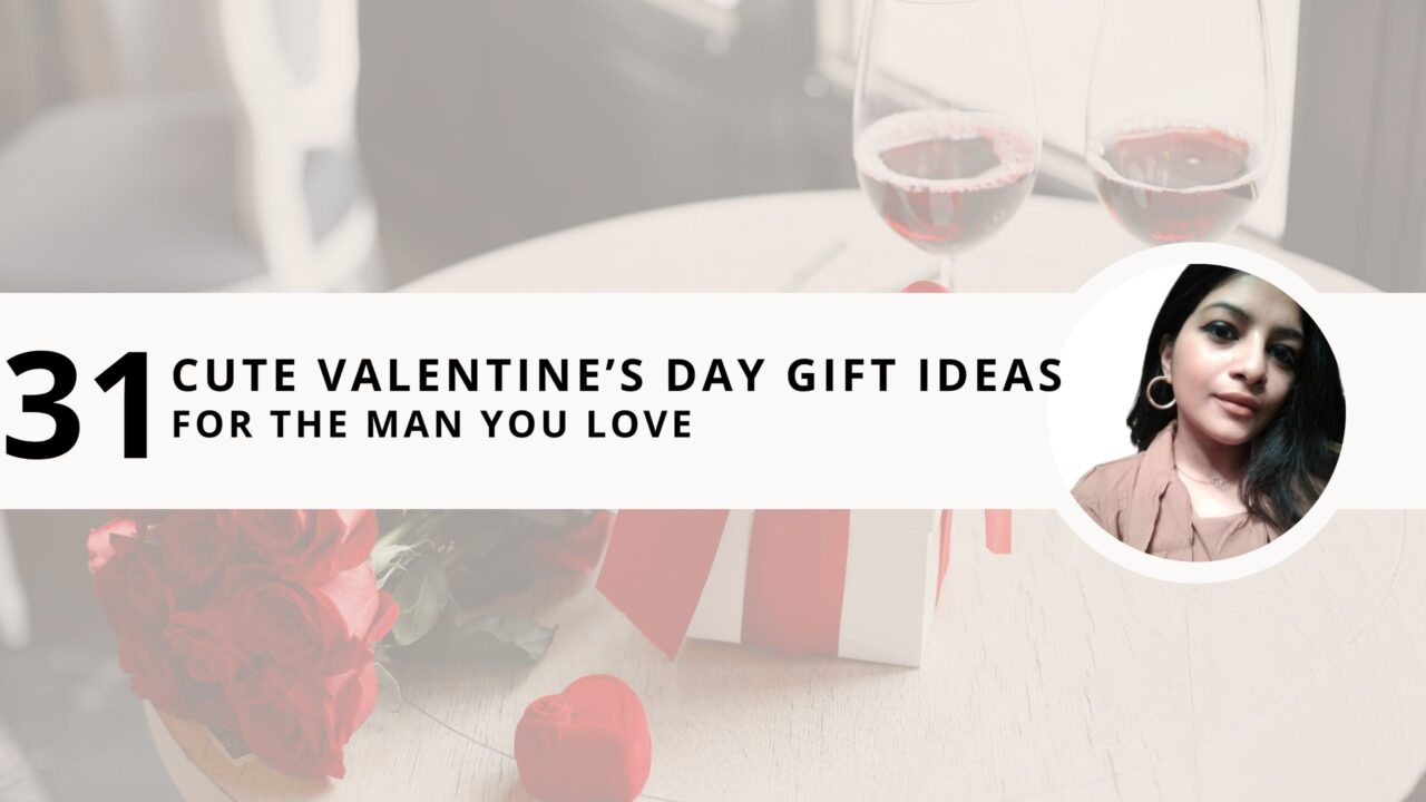 31 Cute Valentines Day Gift Ideas for Him