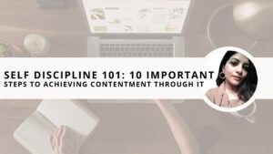 Read more about the article Self Discipline 101: 10 Important Steps to Achieving Contentment Through It