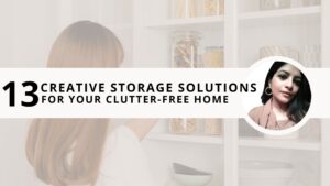 Read more about the article 19 Creative Storage Solutions For Your Clutter-Free Home 