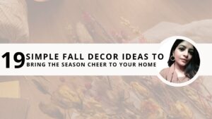 Read more about the article 19 Simple Fall Decor Ideas to Bring the Season Cheer to Your Home 