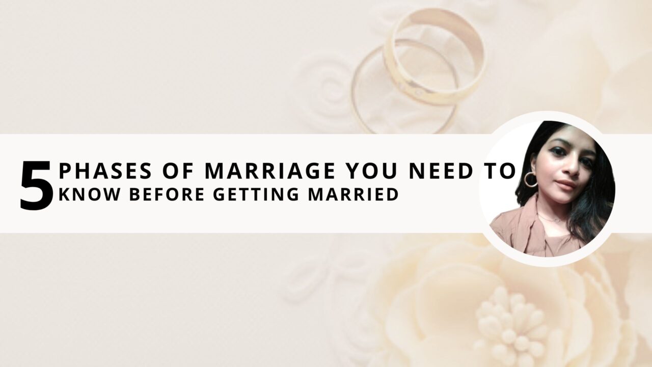 5 Honest Phases of Marriage You Need to Know Before Getting Married